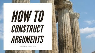 How to Construct Arguments [upl. by Marquet448]