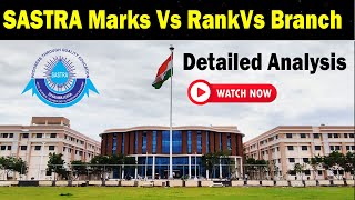 SASTRA University Admissions 2023  Marks vs Ranks vs Branches  Cutoffs sastra [upl. by Ynney]