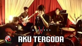 Five Minutes  Aku Tergoda Official Music Video [upl. by Lyell]