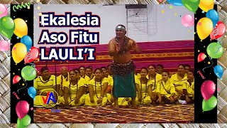 Ekalesia Aso Fitu  LAULII  PESE [upl. by Australia611]