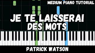 Patrick Watson  Je Te Laisserai Des Mots Medium Piano Tutorial [upl. by Kale]