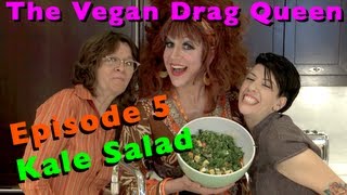 Kale Salad  The Vegan Drag Queen  Honey LaBronx [upl. by Ericka]