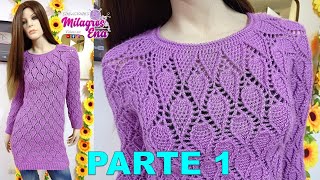 PARTE 1 Suéter o Chompa N° 6 en punto Hojas con contorno en relieves tejido a crochet para damas [upl. by Alexine]