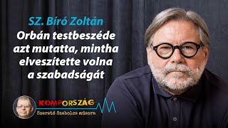 Sz Bíró Zoltán Orbán testbeszéde azt mutatta mintha elveszítette volna a szabadságát – Kompország [upl. by Saylor]