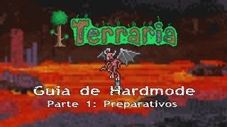 Guía Hardmode  Parte 1 Preparativos  Terraria 123 [upl. by Ahsait788]