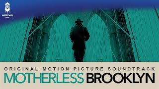 Motherless Brooklyn Official Soundtrack  Motherless Brooklyn Theme  WaterTower [upl. by Aiblis]