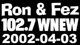 Ron amp Fez WNEW 20020403 [upl. by Ridgley515]