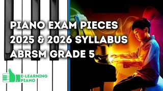 Complete 20252026 Syllabus  ABRSM Grade 5  All 9 Piano Exam Pieces [upl. by Dhruv121]