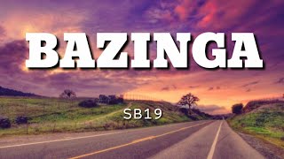 BAZINGA  SB19 LYRICS [upl. by Smail]