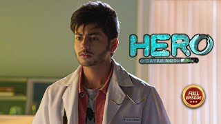 Hero  Gayab Mode On  Ep 16  Full Episode  25th July [upl. by Macpherson]