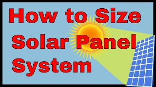 How to size a solar panel system solar power calculation formula how many solar panels do i need [upl. by Sparhawk]