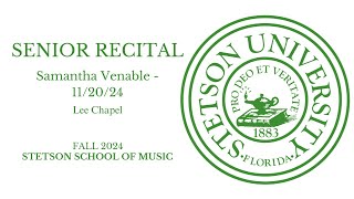 Senior Recital  Samantha Venable  Lee Chapel 11202024 [upl. by Revkah]