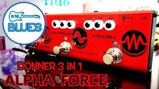 Donner Alpha Force 3 in 1 Effects Pedal [upl. by Niki]