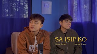 Sa Isip Ko  JayR  Dave Carlos amp Jenzen Guino Cover [upl. by Naid]