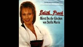 EDITH PROCK HÖRST DU DIE GLOCKEN VON STELLA MARIA [upl. by Rugen]