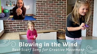 Blowing in the Wind  Best Scarf Song for Creative Movement [upl. by Gazzo]