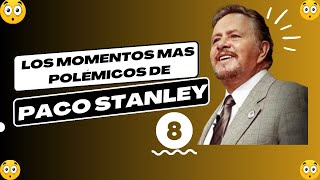 🧐PACO STANLEY MOMENTOS POLÉMICOS🧐 [upl. by Ddene]