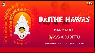 Baithe Hawas Tariya Ke Paar Dj AVS X DJ BITTU [upl. by Sklar]