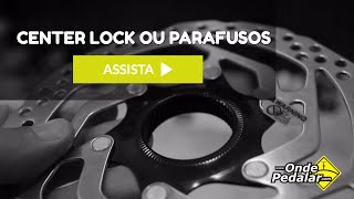 Freio disco da bicicleta com Center Lock ou Parafusos [upl. by Ateekahs]