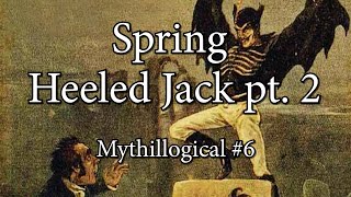 The Haunting Tale of SpringHeeled Jack [upl. by Collette485]