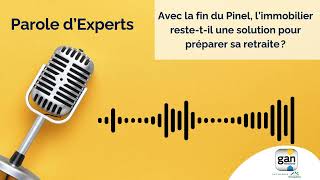 Podcast  Avec la fin du Pinel l’immobilier restetil une solution pour préparer sa retraite [upl. by Ase463]