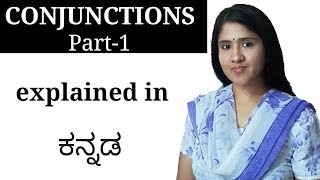 Parts of Speech Part 7  ConjunctionsPart1  Explained in Kannada [upl. by Uoliram149]