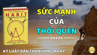 Cách thiết lập THÓI QUEN TÍCH CỰC để thoát khỏi sự TRÌ HOÃN  Sách Sức Mạnh Của Thói Quen [upl. by Aztirak643]