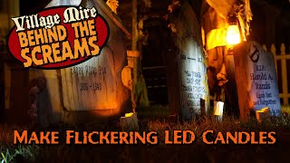 Make Cheap Flickering LED Candles  Hauntcast Tutorials  How To [upl. by Germana]