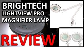 Brightech LightView Pro Dimmable LED Magnifier Lamp [upl. by Patrice498]