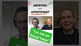 quotIm not an Ofsted haterquot education ofsted assessment obsessedwithassessment [upl. by Eseela]