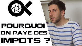 FOKUS 5  Pourquoi on paye des impôts [upl. by Atiuqet]