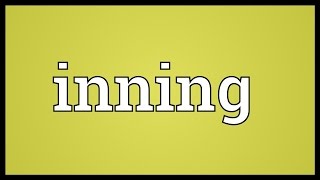 Inning Meaning [upl. by Yllaw]