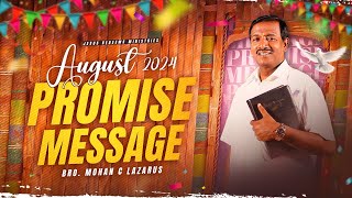 August Promise Message  2024  ENGLISH  Bro Mohan C Lazarus [upl. by Maclaine]