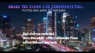 Hmong Teb Chaws Conference Call  Live [upl. by Devinne]