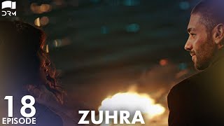 Zuhra  Episode 18  Turkish Drama  Şükrü Özyıldız Selin Şekerci l Lodestar  Urdu Dubbing  QC1Y [upl. by Martainn]