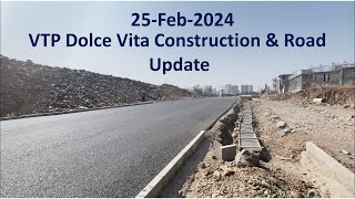 25Feb2024 VTP Dolce Vita Construction  New road connectivity update [upl. by Izawa953]