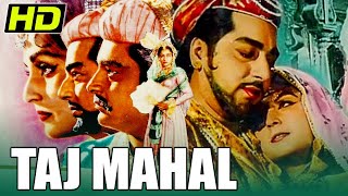 Taj Mahal 1963 Bollywood Classic Full Movie  Pradeep Kumar Bina Rai Veena Rehman Jeevan [upl. by Ahsenit]