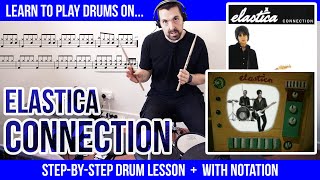 Elastica  Connection  DRUM LESSON with notation  drums transcription [upl. by Orgalim]