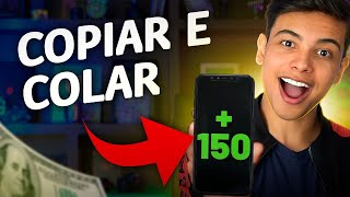 FAÇA 150 REAIS POR DIA PARA COPIAR E COLAR  Pelo Celular Ganhar Dinheiro online 2023 [upl. by Atiuqihc]