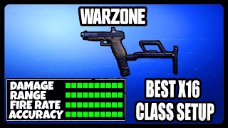 NEW OVERPOWERED X16 CLASS SETUP IN WARZONE BEST X16 CLASS SETUP [upl. by Jarad849]