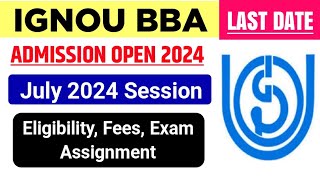 IGNOU BBA Admission Open July 2024 Session  ignou BBA Admission Process 2024  IGNOU Admission 2024 [upl. by Schrader857]