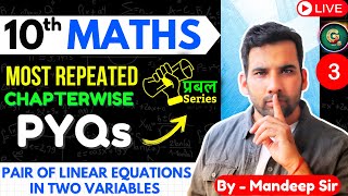 Class 10 Maths PYQs  Prabal Series  Ch 3 PAIR OF LINEAR EQUATIONSIN TWO VARIABLES  Part 3 [upl. by Rogozen]