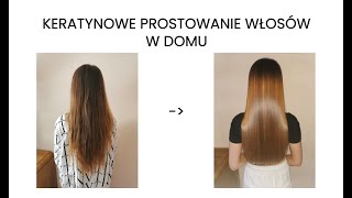 Keratynowe prostowanie włosów W DOMU [upl. by Diena]