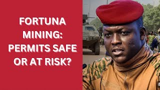 Is Fortuna Mining REALLY Immune to Burkina Fasos Policy Changes [upl. by Acirtap]