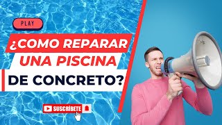 Elimina las Molestas FILTRACIONES de Agua en TU PISCINA Repara tu Piscina de Concreto [upl. by Sylram]