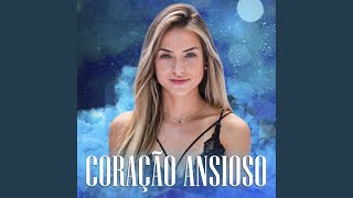 Coração Ansioso [upl. by Rita]