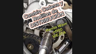 Como CAMBIAR CADENA y RODILLOS de DISTRIBUCIÓN Honda Wave nf100 viejita [upl. by Ispep]