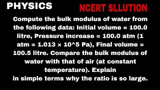 Compute the bulk modulus of water from the following data Initial volume  1000 litre Pressure in [upl. by Malek514]