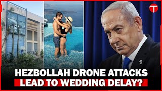 Hezbollah Drone Threats Could Delay Avner Netanyahus Wedding [upl. by Arted]