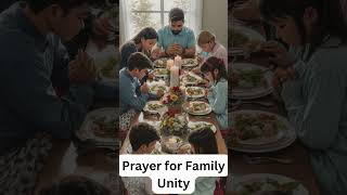 Prayer for Family Unity  Strengthening Bonds of Love and Peace prayer [upl. by Donela]